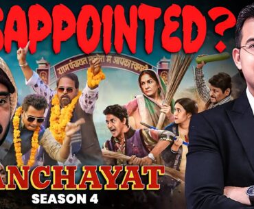 Panchayat Season 4 Review : Big Disappointment? | Shubhankar Mishra