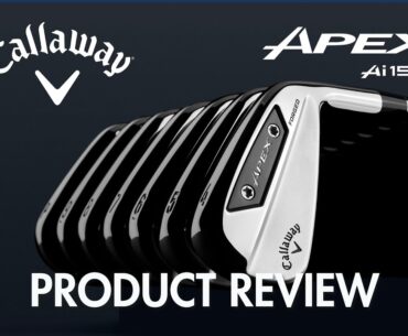 Callaway Apex  APEX Ai150 Irons Review | Maple Hill Golf