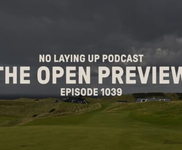 1039: 2025 Open Championship Preview