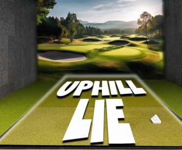 The Uphill Lie - Ultimate Sloping Lie Series