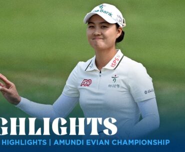 Round 4 Highlights | 2025 Amundi Evian Championship