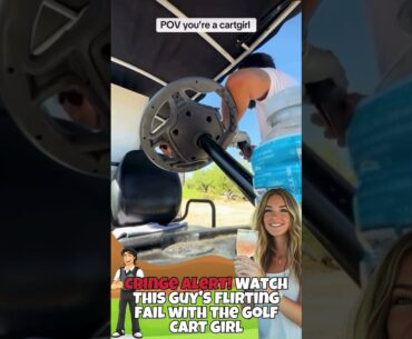 Cringe Alert! Watch This Guy's Flirting Fail with the Golf Cart Girl #golfhumor #golfgirl #cartgirl