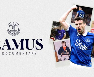 SEAMUS - The Documentary | Seamus Coleman's incredible rise from unknown to Everton icon