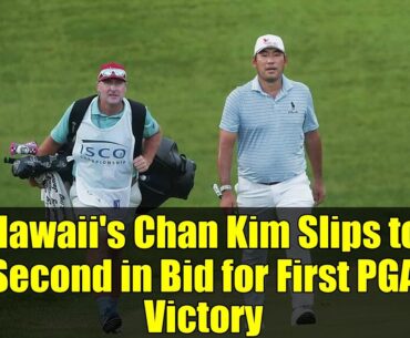 Hawaii's Chan Kim Slips to Second in Bid for First PGA Victory | ISCO Championship Highlights