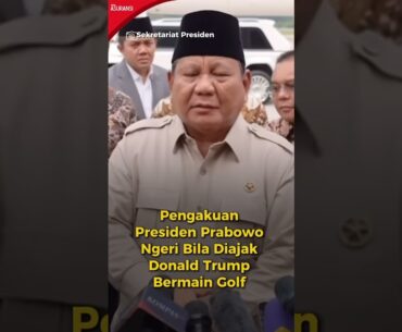 Pengakuan Presiden Prabowo Ngeri Bila Diajak Donald Trump Bermain Golf