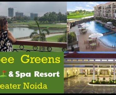 Best Resort near Delhi| Jaypee greens Golf and Spa Resort | Resort in Greater Noida | Best Resort