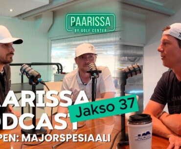 PAARISSA Golfpodcast - Jakso 37 - The Open: Majorspesiaali