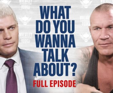 Cody Rhodes and Randy Orton get emotional talking about their history: What Do You Wanna Talk About?