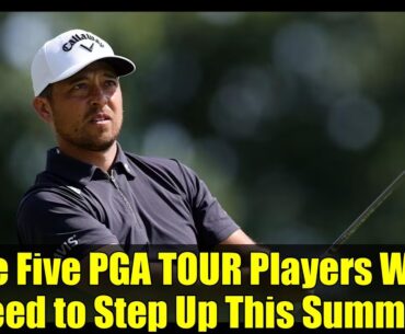 The Five PGA TOUR Players Who Need to Step Up This Summer