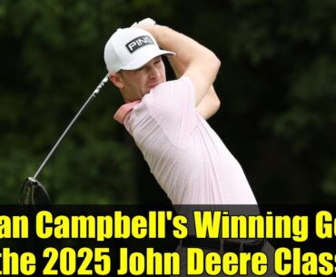 Brian Campbell's Winning Gear at the 2025 John Deere Classic