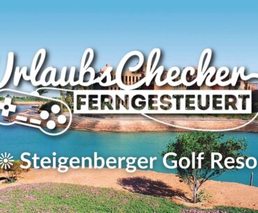 5☀ Steigenberger Golf Resort | El Gouna | UrlaubsChecker ferngesteuert