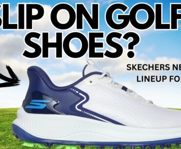 SKECHERS GOLF SHOES AND APPAREL ARE AMONG THE BEST IN 2025 - SKECHERS GOLF SHOE REVIEW 2025