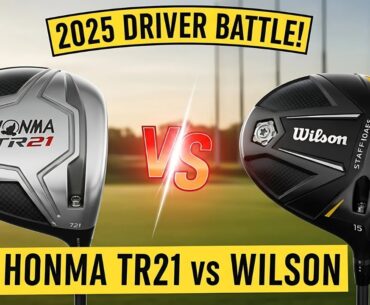 Honma TR21 driver vs Wilson Staff Model golf driver Review and Comparison