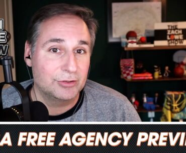 Zach’s FA Preview! What to Watch for Ahead of the Start of NBA Free Agency
