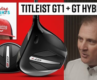 Titleist GT1 and GT Hybrids | Tech Talk & Insights