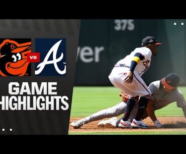 Orioles vs. Braves Game Highlights (7/6/25) | MLB Highlights