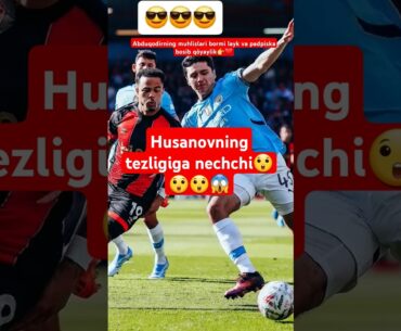 Husanovning tezligiga mechchi👉❤️#abduqodirhusanov #husanov #mancity #khusanov #abduqodir #abbos