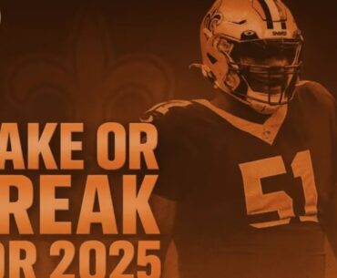 Breaking Down the Saints' "Make or Break" Players for 2025  | B & G Breakdown