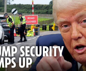 Inside Donald Trump’s ring of steel for Scotland visit as cops ramp up security