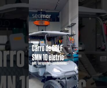 Carro utilitário de Golf, Resort - SMN 10 elétrico #seamarnáutica #golflife #resort