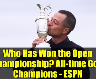 Who Has Won the Open Championship? All-time Golf Champions - ESPN