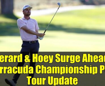 Gerard & Hoey Surge Ahead: Barracuda Championship PGA Tour Update
