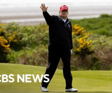 Trump heads to Scotland to visit his golf courses, meet prime ministers