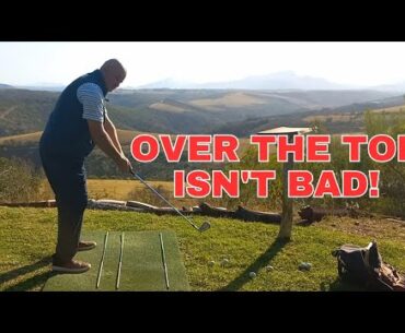 Swinging Over The Top is NOT the PROBLEM