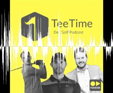 German Challenge - Freitags Ausgabe  - Tee Time - der Golf Podcast