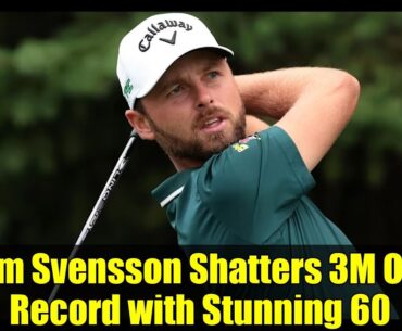 Adam Svensson Shatters 3M Open Record with Stunning 60