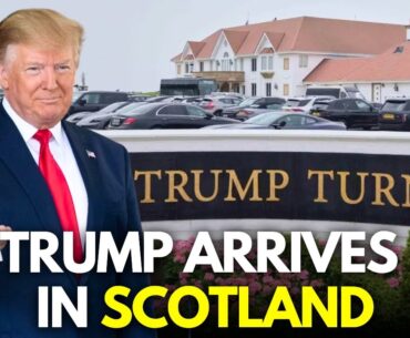 LIVE: President Trump Arrives in Turnberry in Scotland | Trump Scotland Golf Course | UK News | N18G