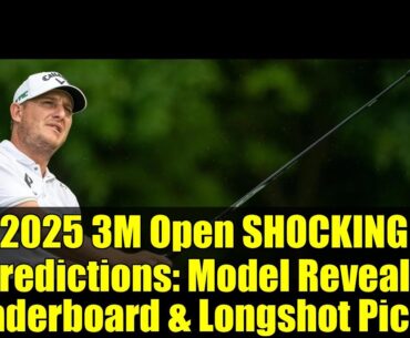 2025 3M Open SHOCKING Predictions: Model Reveals Leaderboard & Longshot Picks!