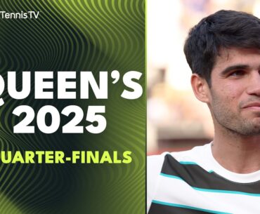Alcaraz vs Rinderknech; Draper, Lehecka, Rune & More | Queen's 2025 Quarter-Finals Highlights