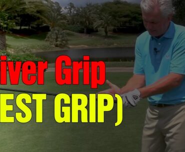 GOLF DRIVER GRIP  - The Best Grip For Driving The Golf Ball