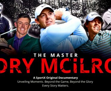 Rory McIlroy • The MASTER • Documentary
