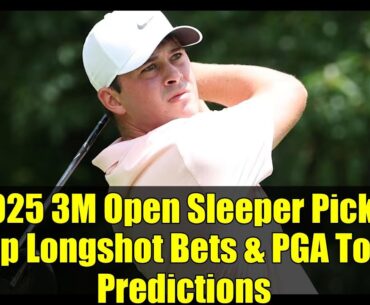 2025 3M Open Sleeper Picks: Top Longshot Bets & PGA Tour Predictions