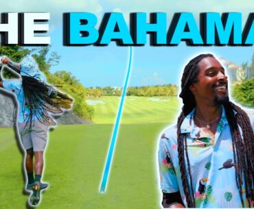 We Play At One Of The BEST Golf Courses in The Bahamas!