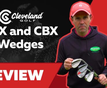 Cleveland Golf Wedges Review | RTX6, CB4 and Full-Face 2 Wedges