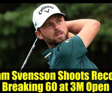 Adam Svensson Shoots Record-Breaking 60 at 3M Open | PGA TOUR Highlights