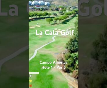 Campo America - Hole 1 - Par 5 #golf #costadelsol #drone
