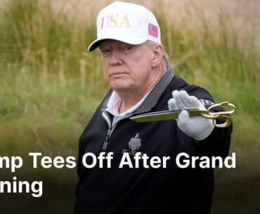 WATCH: Trump Celebrates Opening of Trump International Golf Links Aberdeen in Scotland | AC15