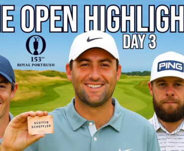 Highlights and Moments from Day 3 The 153rd Open Championship 2025 | Rory Makes Push on Moving Day