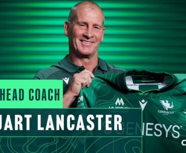 Stuart Lancaster | New Connacht Rugby Head Coach | First interview