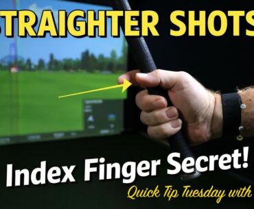 The Index Finger Trick: Instantly Hit Straighter Golf Shots!