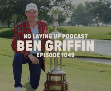 Ben Griffin | NLU Pod, Ep 1049