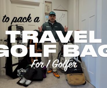 How to Pack a Travel Golf Bag for One Golfer PART 1