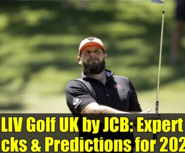 LIV Golf UK by JCB: Expert Picks & Predictions for 2025