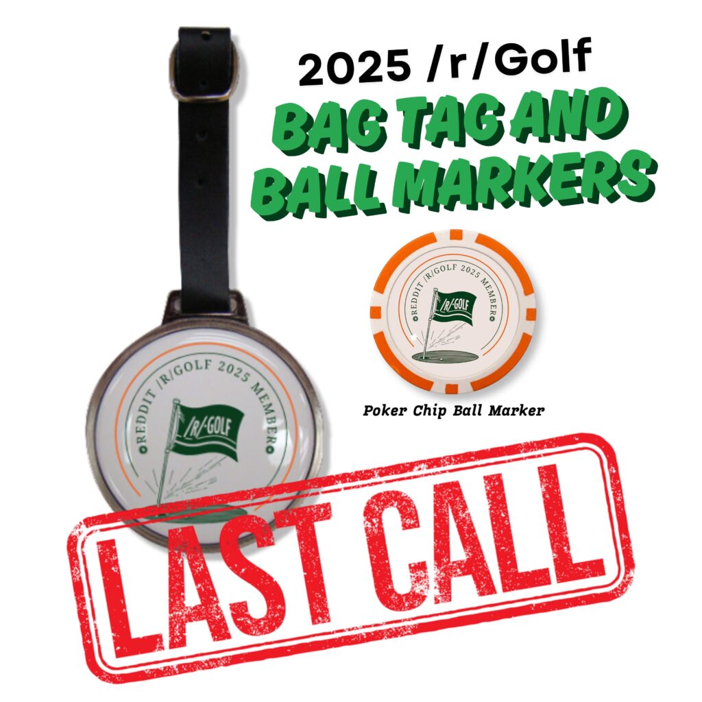 LAST CALL! - 2025 r/Golf Bag Tags & Ball Markers