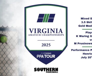2025 Virginia State Championships - Waring/Goshea vs Prusinkowski/Jolly -  Mixed Dbls 3.5 Pickleball