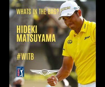 Whats In The Bag? Hideki Matsuyama #WITB